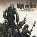High On Fire - Death Is This Communion lyrics