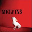 Melvins It Tastes Better Than The Truth lyrics 
